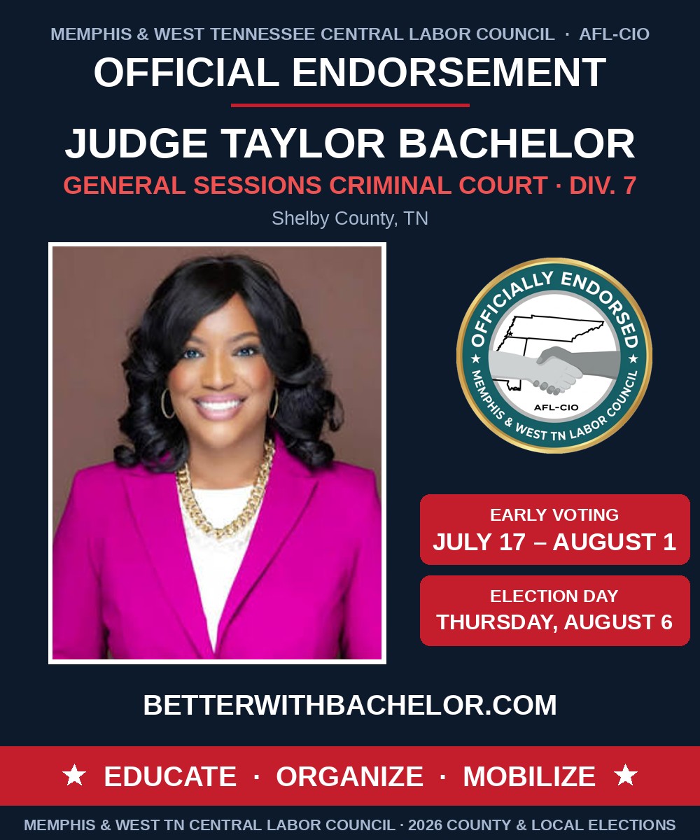 Judge Taylor Bachelor — Officially Endorsed by the Memphis & West TN Central Labor Council