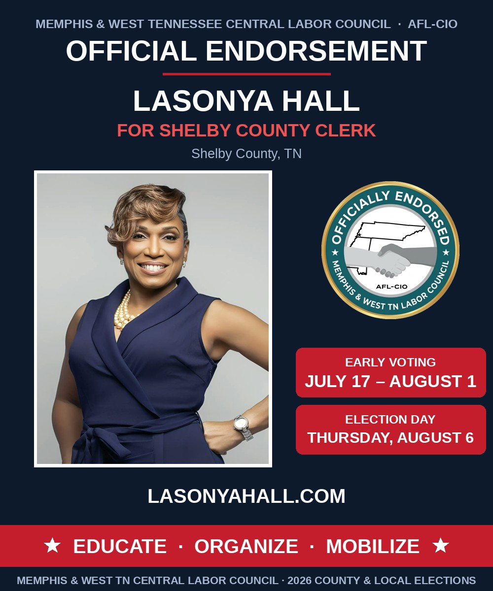 LaSonya Hall — Officially Endorsed by the Memphis & West TN Central Labor Council
