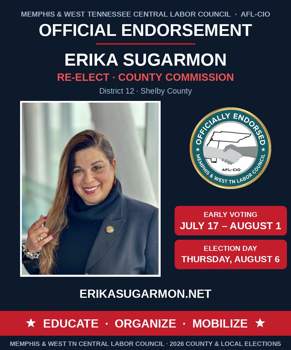 Erika Sugarmon — Officially Endorsed by the Memphis & West TN Central Labor Council