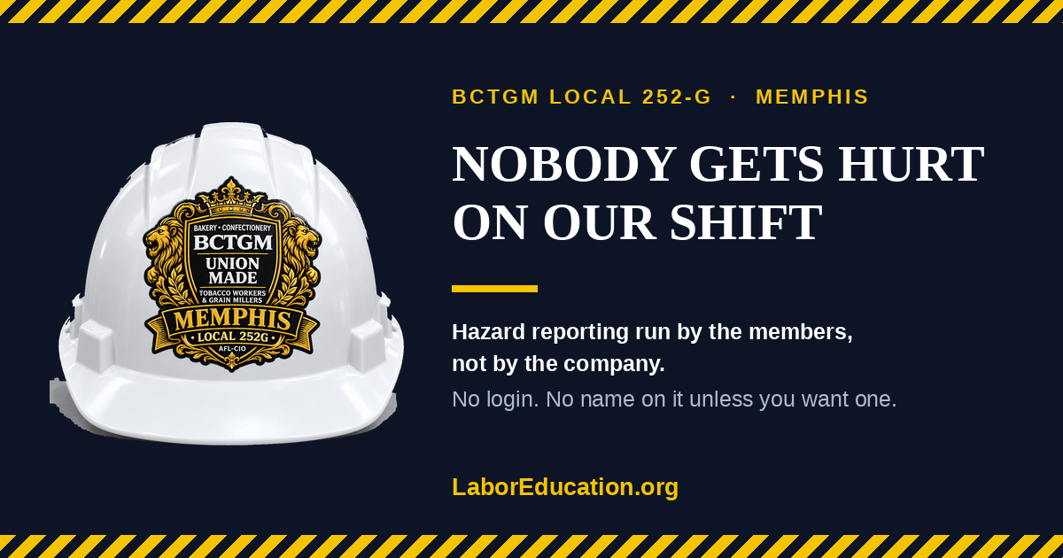 Nobody Gets Hurt On Our Shift — BCTGM Local 252-G